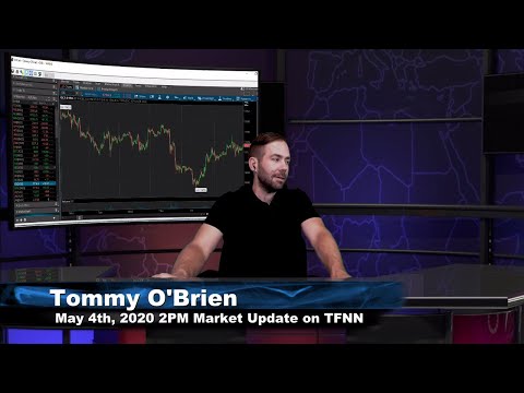 May 4th, 2PM Market Update on TFNN - 2020