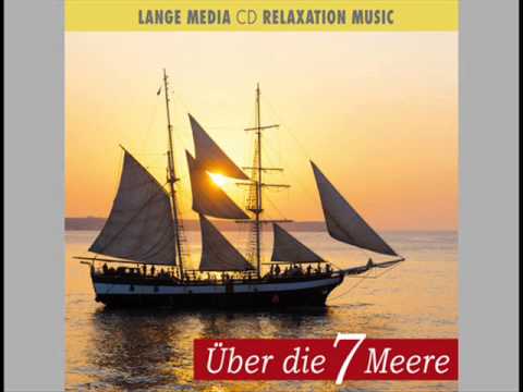 Entspannen: Entspannungsmusik - Über die 7 Meere