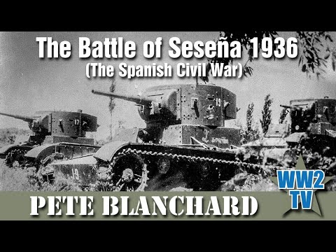 The Battle of Seseña - Spanish Civil War