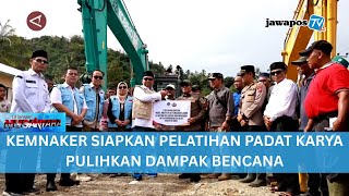 Download lagu KEMNAKER SIAPKAN PELATIHAN PADAT KARYA PULIHKAN DAMPAK BENCANA || BERANDA NUSANTARA mp3