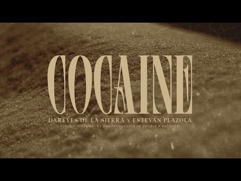 Cocaine - Dareyes de la Sierra, Estevan Plazola (Lyric Video)