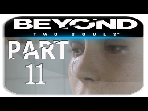 Let's Play - Beyond: Two Souls Part 11 [Deutsch/HD] - Gameplay Walkthrough