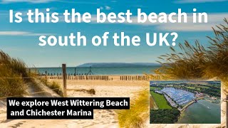 We Explore: West Wittering Beach and Chichester Marina