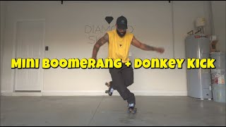 Mini Boomerang + Donkey Kick ( Advanced Footwork)