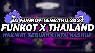 Download lagu DJ FUNKOT X THAILAND HAKIKAT SEBUAH CINTA | DJ FUNKOT TERBARU 2024 FULL BASS KENCENG mp3