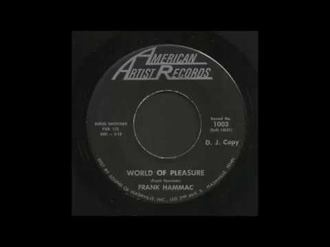 Frank Hammac - World Of Pleasure - Rockabilly 45
