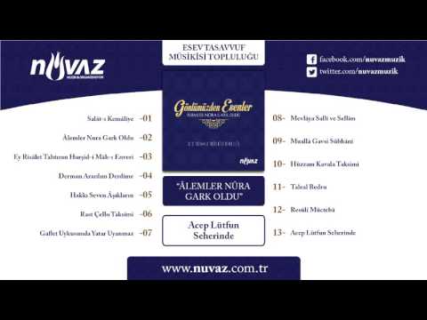 Esev Tasavvuf Musikisi Topluluğu - Acep Lütfun Seherinde