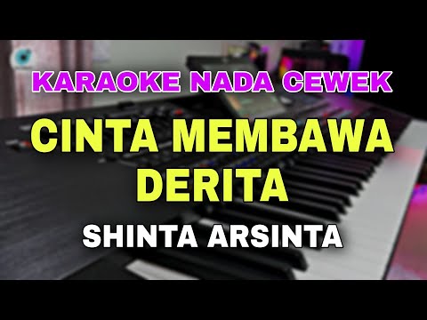 CINTA MEMBAWA DERITA - KARAOKE NADA CEWEK