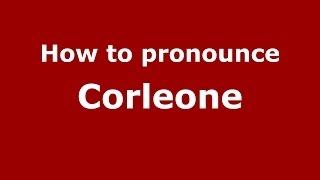 How to pronounce Corleone