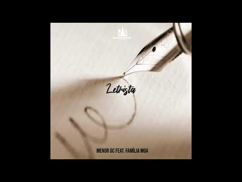 Menor GC feat. Família MGA - Letrista