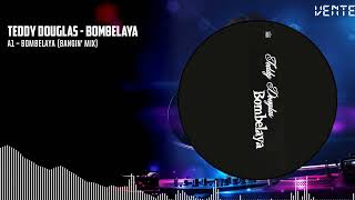 Teddy Douglas - Bombelaya [BLACK] (BBR059)