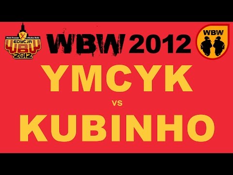 Ymcyk 🆚 Kubinho🎤 WBW 2012 el.4 (freestyle rap battle)