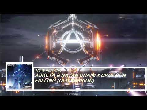 Asketa & Natan Chaim x Dropgun - Falling (Original Mix) [Old Version]