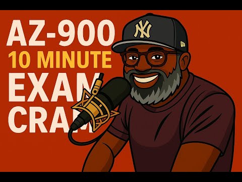 AZ900 10 Minute CRAM SESSION - September 2025