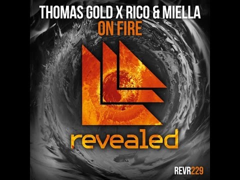 Thomas Gold x Rico & Miella - On Fire (Original Mix)