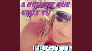 A bouche que veux tu (feat. Gabriela)