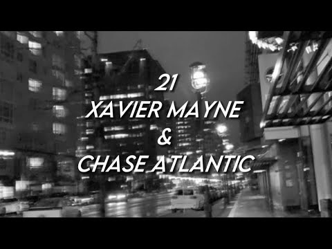 21 - Xavier Mayne & Chase Atlantic