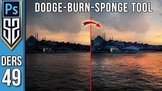 49: Photoshop Dodge Tool Soldurma | Burn Tool Yakma | Sponge Tool Sünger Aracı | Photoshop Dersleri