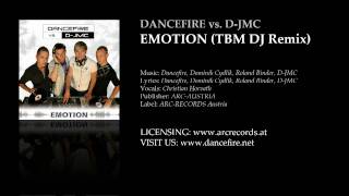 Dancefire vs. D-JMC - Emotion (TBM DJ Remix)