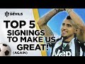 5 Transfers To Make Us Great (2014) | Manchester.