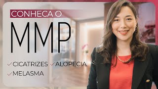 O que é MMP | Tratamento para QUEDA DE CABELO, MANCHAS, POROS