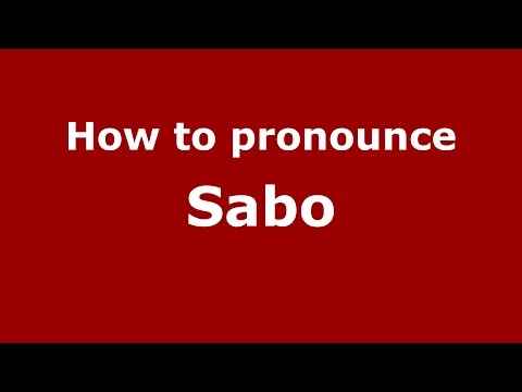 How to pronounce Sabo