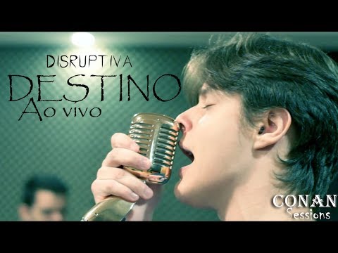 Disruptiva - Destino (Ao vivo no CONAN Sessions)
