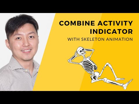 Combine Activity Indicator with Skeleton loading (SkeletonView)