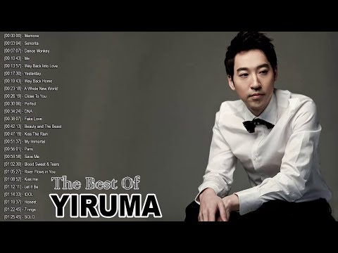 Yiruma Greatest Hits Full Album 2020 - Best Songs of Yiruma - Yiruma Piano Playlist