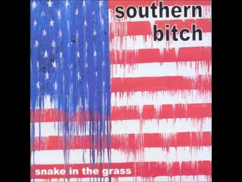 Southern Bitch - Free Man Now