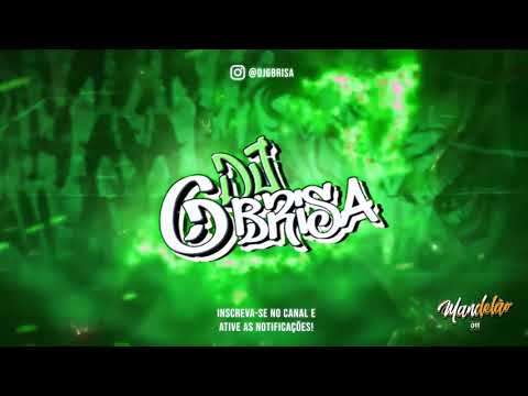 DJ GBRISA - MONTAGEM BRUX@RIA DO BIXÃO