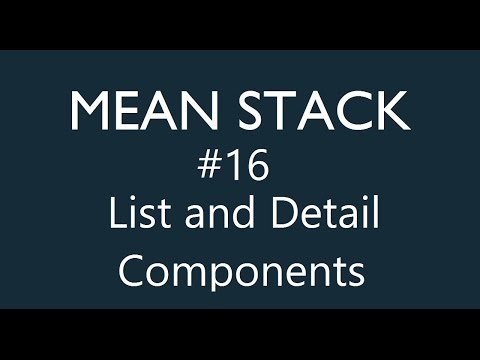 Mean Stack Tutorial 16 Adding List and Detail Components
