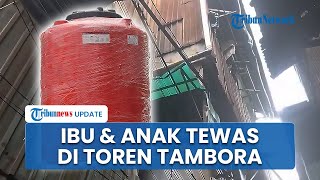 Temuan Mayat 2 Wanita dalam Toren Air di Tambora, Kondisi Tubuh Luka-luka dan Sudah Membusuk
