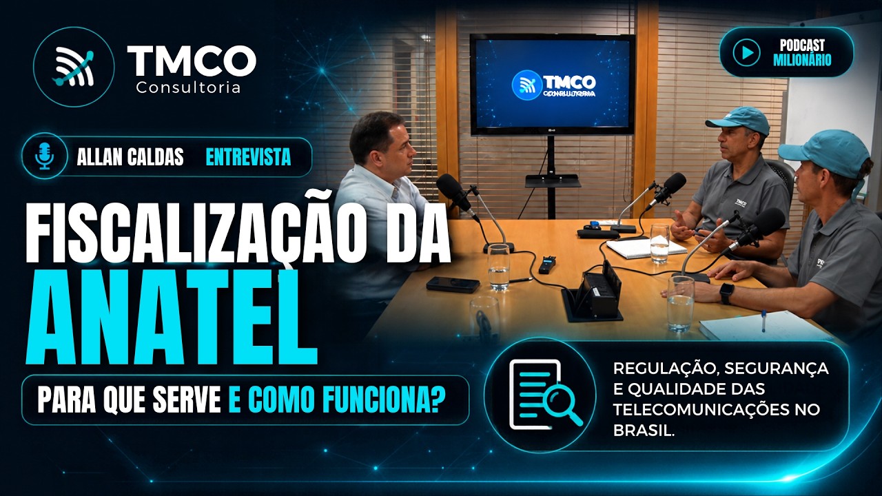 COMO FUNCIONA A FISCALIZAÇÃO DA ANATEL?