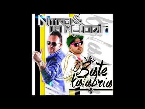 Nitro & La Melodia "Bate Kalabria"