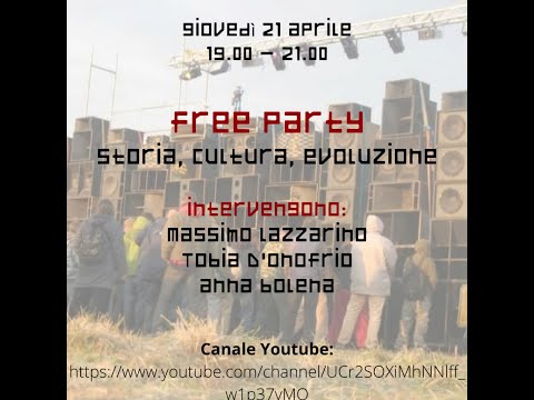 FREE PARTY - Storia, Cultura, Evoluzione