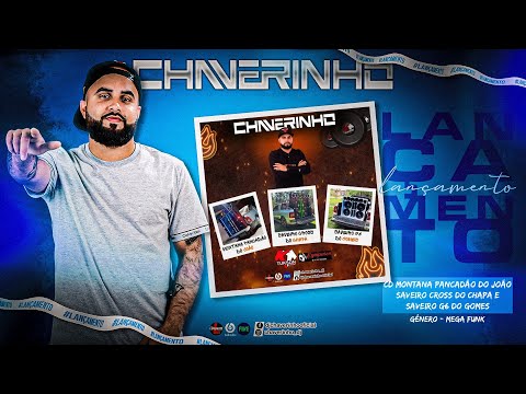 CD MONTANA PANCADÃO DO JOÃO, SAVEIRO CROSS DO CHAPA E SAVEIRO G6 DO GOMES - DJ CHAVERINHO (OFICIAL)