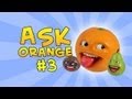Annoying Orange Ask Orange 3 A TOY ING ORANGE