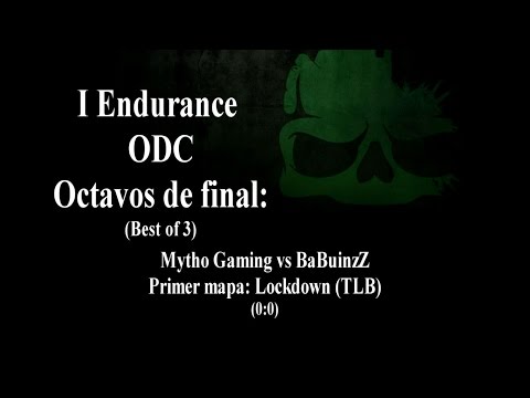 Mytho vs BaBuinzZ - 1r Mapa - Octavos de final - OCD Endurance