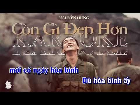 KARAOKE | CÒN GÌ ĐẸP HƠN - Nguyễn Hùng