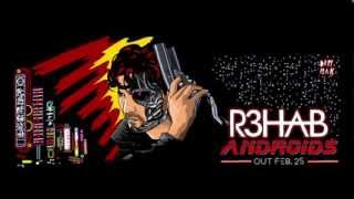R3hab - Androids (Available February 25)