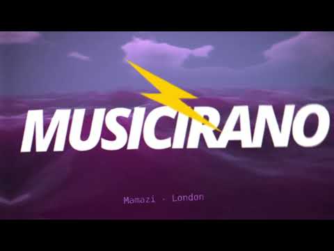 Mamazi - London ( MUSICIRANO )