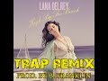 Lana Del Rey-High By The Beach (*DL*Trap Remix ...