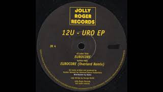 12U - Eurocore (Overlord Mix)