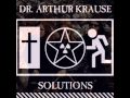 Dr Arthur Krause ~ Dance Like Hell 