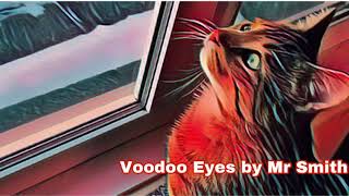 Voodoo Eyes by Mr Smith