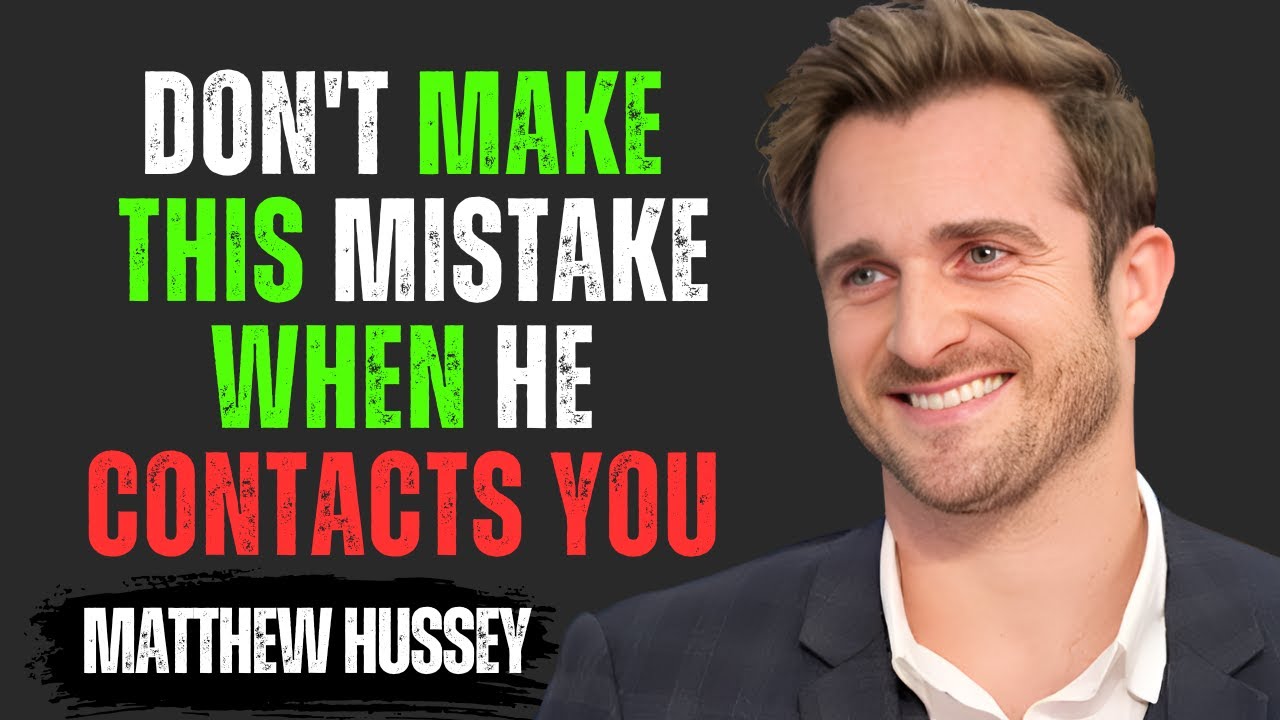 Trust Your Instincts!Don’t Make This Mistake When He Contacts You Matthew Hussey Motivational Speech