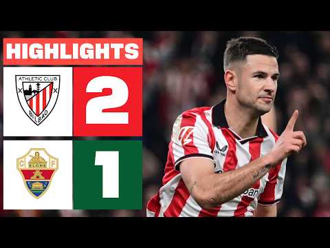 ATHLETIC CLUB 2 - 1 ELCHE CF | HIGHLIGHTS LALIGA EA SPORTS