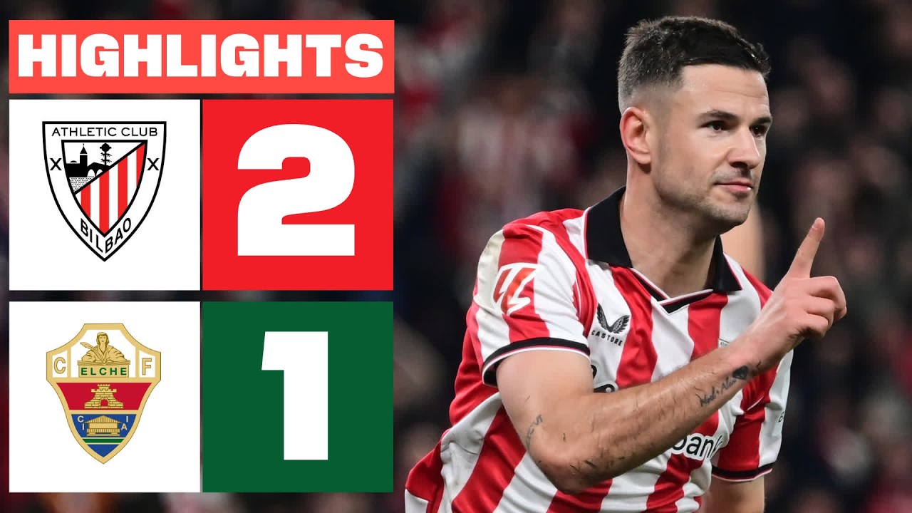 Athletic Club vs Elche Highlights