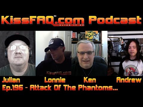 KissFAQ Podcast Ep.196 - Attack Of The Phantoms...